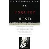 An Unquiet Mind: A Memoir of Moods and Madness ~ Kay Redfield Jamison