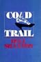 Cold Trail