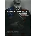 Public Pulpits (Methodists and Mainline Churches in the Moral Argument of Public Life) (Hardcover)