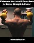 Extreme Kettlebell Exercises for Brut...