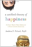 A Unified Theory of Happiness: An