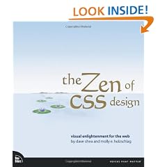 The Zen of CSS Design: Visual Enlightenment for the Web