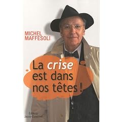 La crise est dans nos t�te !