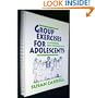 Group Exercises for Adolescents: A Manual for Therapists