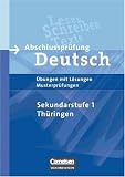 Produkt-Bild: Abschlusspr&uuml;fung Deutsch - Sekundarstufe I - Th&uuml;ringen: 10. Schuljahr - Arbeitsheft mit L&ouml;sungen und Musterpr&uuml;fungen
