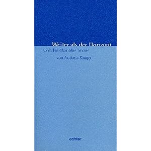 Weiter als der Horizont: Gedichte über alles hinaus