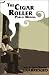 The Cigar Roller (Unabridged)