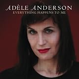 Everything Happens To Me
