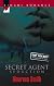 The Secret Agent Seduction