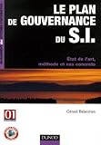 Revue Dunod  / Le plan de gouvernance du SI : Etat de l'art, méthode et cas concrets