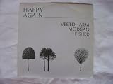 VEETDHARM MORGAN FISHER Happy Again UK 7" 45