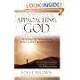 Approaching God: Accepting the Invitation to Stand in the Presence of God