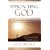 Approaching God: Accepting the Invitation to Stand in the Presence of God