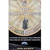 The Scientists: A History of Science Told Through the Lives of it's Greatest Inventors