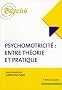 Psychomotricit� entre th�orie et pratique