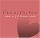 Caught Off Base