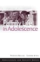 Family Life in Adolescence (Adolescence and Society Series)