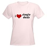 I Heart Single Dads Baby / kids / family Women's Light T-Shirt by CafePress