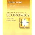 Study Guide for Essential Foundations of Economics plus MyEconLab plus eBook 1-semester Student Access Kit by  Robin Bade and Michael Parkin