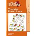 L�K Vernetztes Denken lernen Kl. 1 - 3: Vernetztes Denken lernen: f�r Klasse 1 bis 3