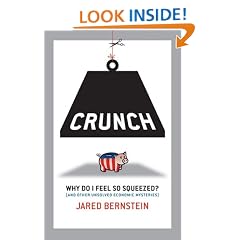Crunch: Why Do I Feel So Squeezed? (And Other Unsolved Economic Mysteries)