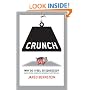 Crunch: Why Do I Feel So Squeezed? (And Other Unsolved Economic Mysteries)