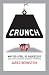 Crunch: Why Do I Feel So Squeezed? (And Other Unsolved Economic Mysteries)