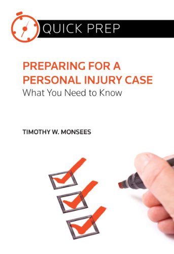 Preparing for a Personal Injury Case: What You Need to Know (Quick Prep)