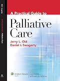 A Practical Guide to Palliative Care