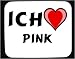 K&uuml;che & Haushalt : Mauspad mit Ich liebe Pink Dekoration