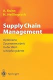 Supply Chain Management: Optimierte Zusammenarbeit in der Wertsch&ouml;pfungskette - 