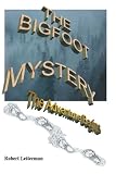 The Bigfoot Mystery: The Adventure Begins