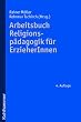 Arbeitsbuch Religionsp�dagogik f�r ErzieherInnen