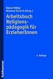 Arbeitsbuch Religionsp&auml;dagogik f&uuml;r ErzieherInnen - 