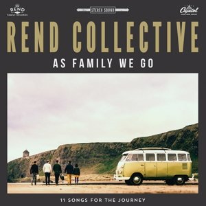 Rend Collective - AS FAMILY WE GO - Zortam Music