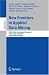 New Frontiers in Applied Data Mining: PAKDD 2008 International Workshops, Osaka, Japa...