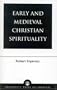 Early and Medieval Christian Spirituality