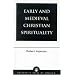 Early and Medieval Christian Spirituality