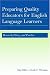 Preparing Quality Educators for English Language Learners: Policies and Practices