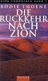 Die Zion-Chroniken - Millenium-Ausgabe: Die R&uuml;ckkehr nach Zion: BD 3 - Bodie Thoene, Traute Reil-Kaczorowski, Traute Reil- Kaczorowski