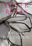 Silver Roses (Karen & Michael Braziller Books)