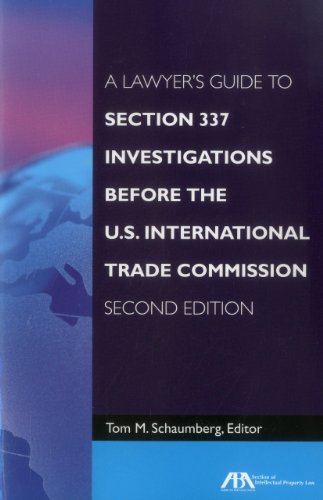 A Lawyer's Guide to Section 337 Investigations before the U.S. International Trade Commission