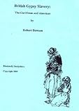 British Gypsy slavery, : the Caribbean and Americas