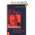 C.G. Jung verstehen: Grundlagen der Analytischen Psychologie