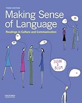 Making Sense of Language: Readings in Culture and Communication