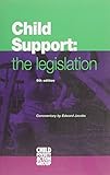 Child support : the legislation 2009/10