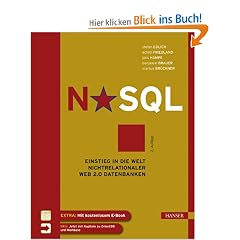 NoSQL: Einstieg in die Welt nichtrelationaler Web 2.0 Datenbanken