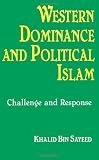 Western Dominance and Political Islam: Challenge and Response