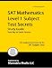 Search : SAT Mathematics Level 1 Subject Test Secrets Study Guide: SAT Subject Exam Review for the SAT Subject Test