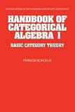Handbook of Categorical Algebra (Encyclopedia of Mathematics and Its Applications)